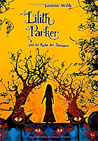 Lilith Parker, Band 4: Lilith Parker, und die Rache der Dämonen