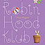 Der Robin-Hood-Klub: 4 Freundinnen für 1 Kaninchen
