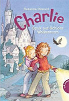Susanne Oswald – Charlie 02, Spuk auf Schloss Wolkenturm