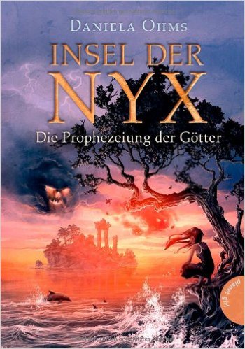 Daniela Ohms – Insel der Nyx, Band 1: Die Prophezeiung – Agentur ...