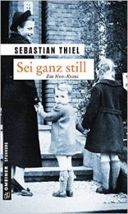 Sebastian Thiel – Sei ganz still