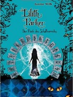 Janine Wilk – Lilith Parker, Bd 5: Der Fluch des Schattenreichs