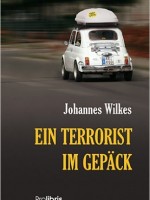Dr. Johannes Wilkes – Ein Terrorist im Gepäck
