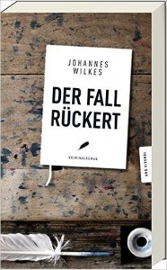 Dr. Johannes Wilkes – Der Fall Rückert. Erlangen Krimi