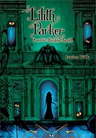 Janine Wilk – Lilith Parker 03: Lilith Parker und das Blutstein-Amulett