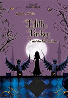 Janine Wilk – Lilith Parker 02 und der Kuss des Todes