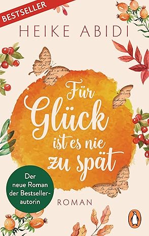 Für Glück ist es nie zu spät