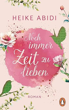 Heike Abidi – Noch immer Zeit zu lieben