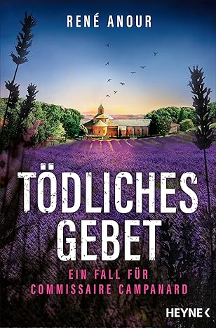 Tödliches Gebet: Ein Fall für Commissaire Campanard (Campanard ermittelt in der Provence 2)