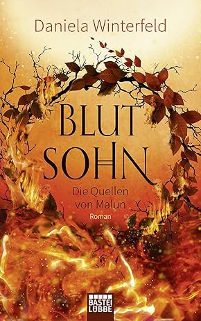 Die Quellen von Malun – Blutsohn: . Roman (Malun-Reihe 2)