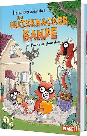 Nussknacker-Bande 3: Rache ist flauschig: Lustiges Kinderbuch ab 8